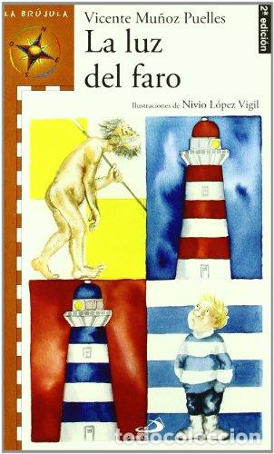 Libros: LA LUZ DEL FARO - Mu&ntilde;oz Puelles,Vicente - Foto 1