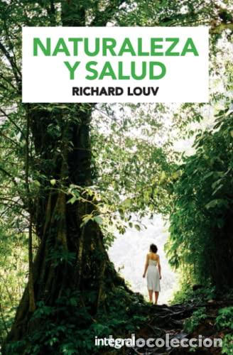 Libros: NATURALEZA Y SALUD - Louv,Richard - Foto 1