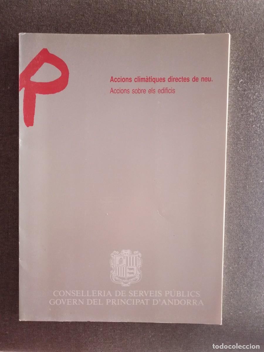 Libros: ACCIONS CLIM&Agrave;TIQUES DIRECTES DE NEU. ACCIONS SOBRE ELS EDIFICIS - Foto 1