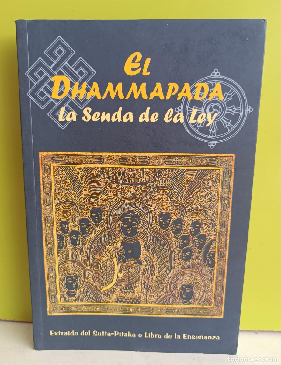 Libros: EL DHAMMAPADA LA SENDA DE LA LA LEY - Foto 1