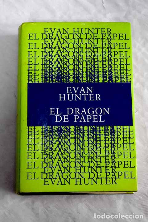 Libros: El drag&oacute;n de papel: Hunter, Evan.- Hunter, Evan - Foto 1