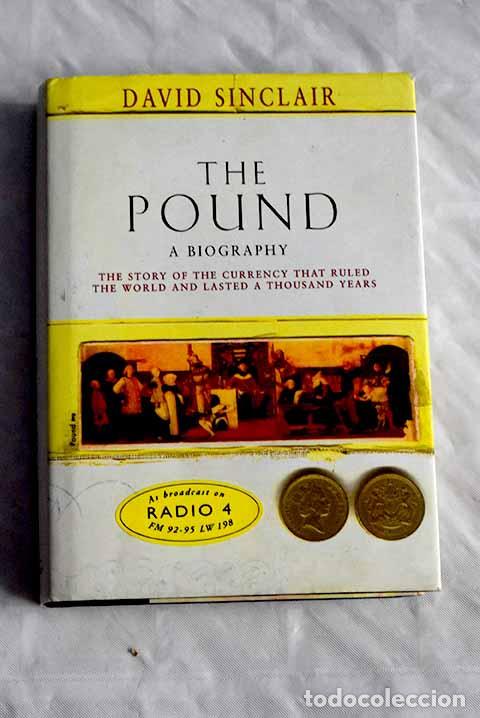 Libros: The pound: Sinclair, David.- Sinclair, David - Foto 1