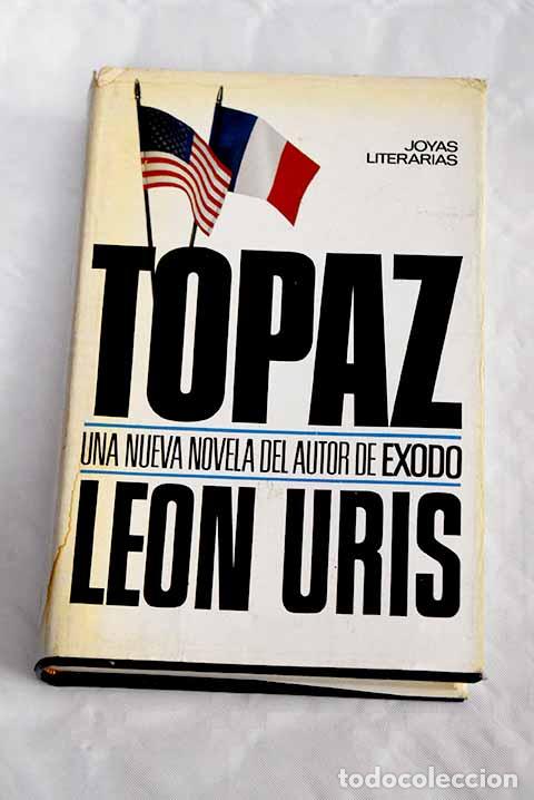 Libros: Topaz: Uris, Leon: Bruguera..- Uris, Leon - Foto 1