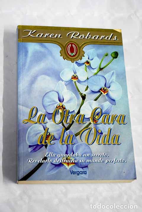 Libros: La otra cara de la vida.- Robards, Karen - Foto 1