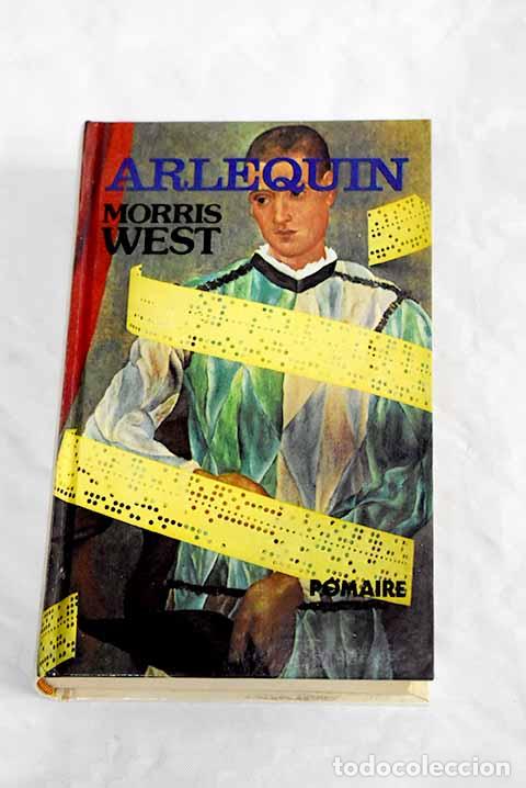 Libros: Arlequ&iacute;n: West, Morris.- West, Morris - Foto 1