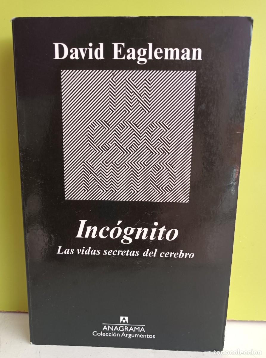 Libros: INC&Oacute;GNITO LAS VIDAS SECRETAS DEL CEREBRO - EAGLEMAN, DAVID - Foto 1