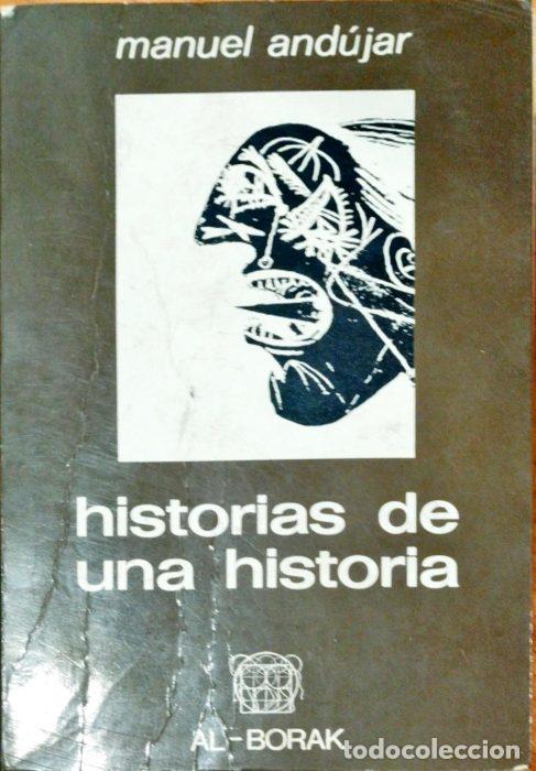 Libros: Historias de una historia - AND&Uacute;JAR, MANUEL - Foto 1