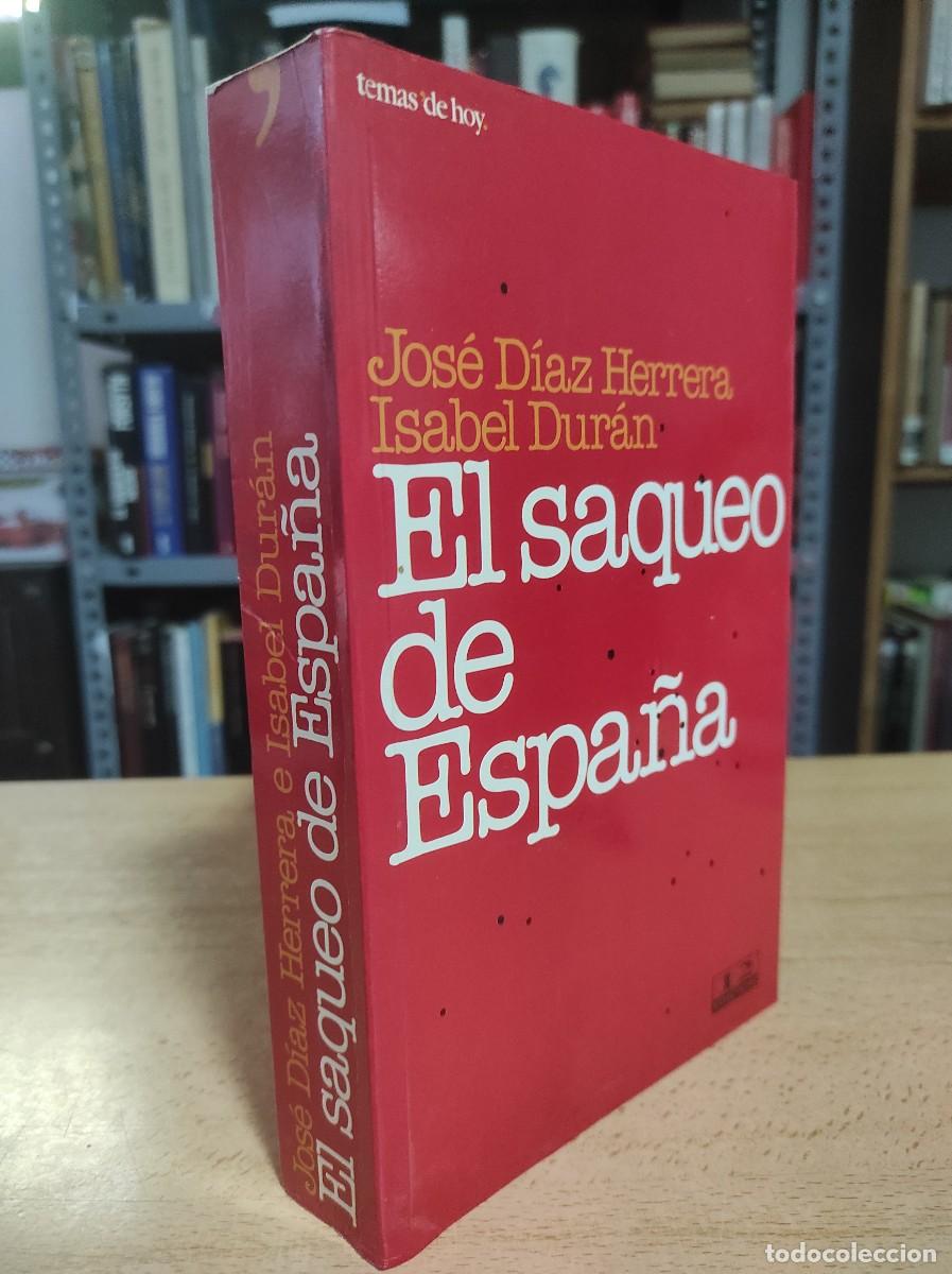 Libros: El saqueo de Espa&ntilde;a: D&iacute;az Herrera, Jos&eacute;. - Foto 1