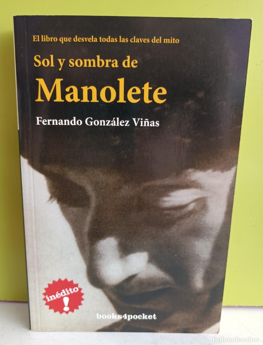 Libros: SOL Y SOMBRA DE MANOLETE. FERNANDO GONZALEZ VI&Ntilde;AS - Foto 1