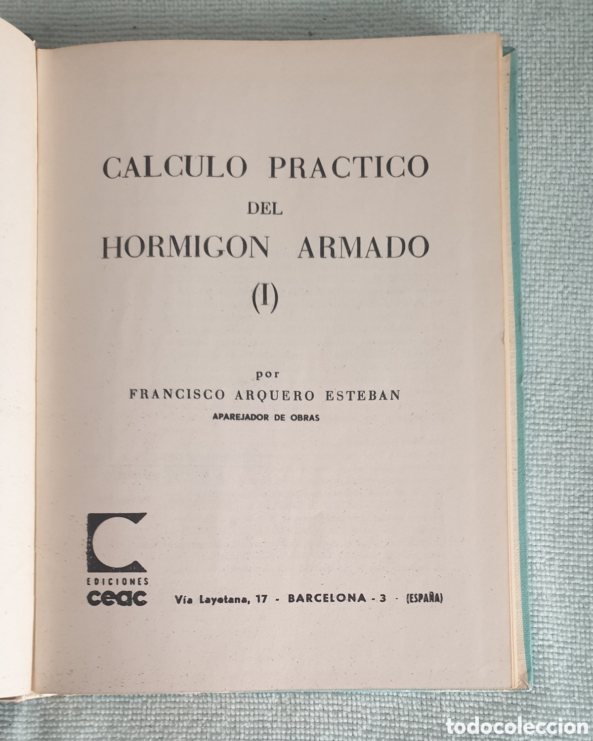 Libros: C&aacute;lculo pr&aacute;ctico del hormig&oacute;n armado I. - Foto 5