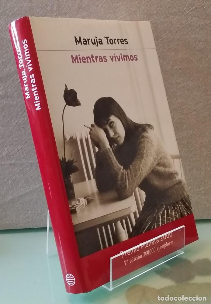 Libros: Mientras vivimos - Maruja Torres - Foto 1