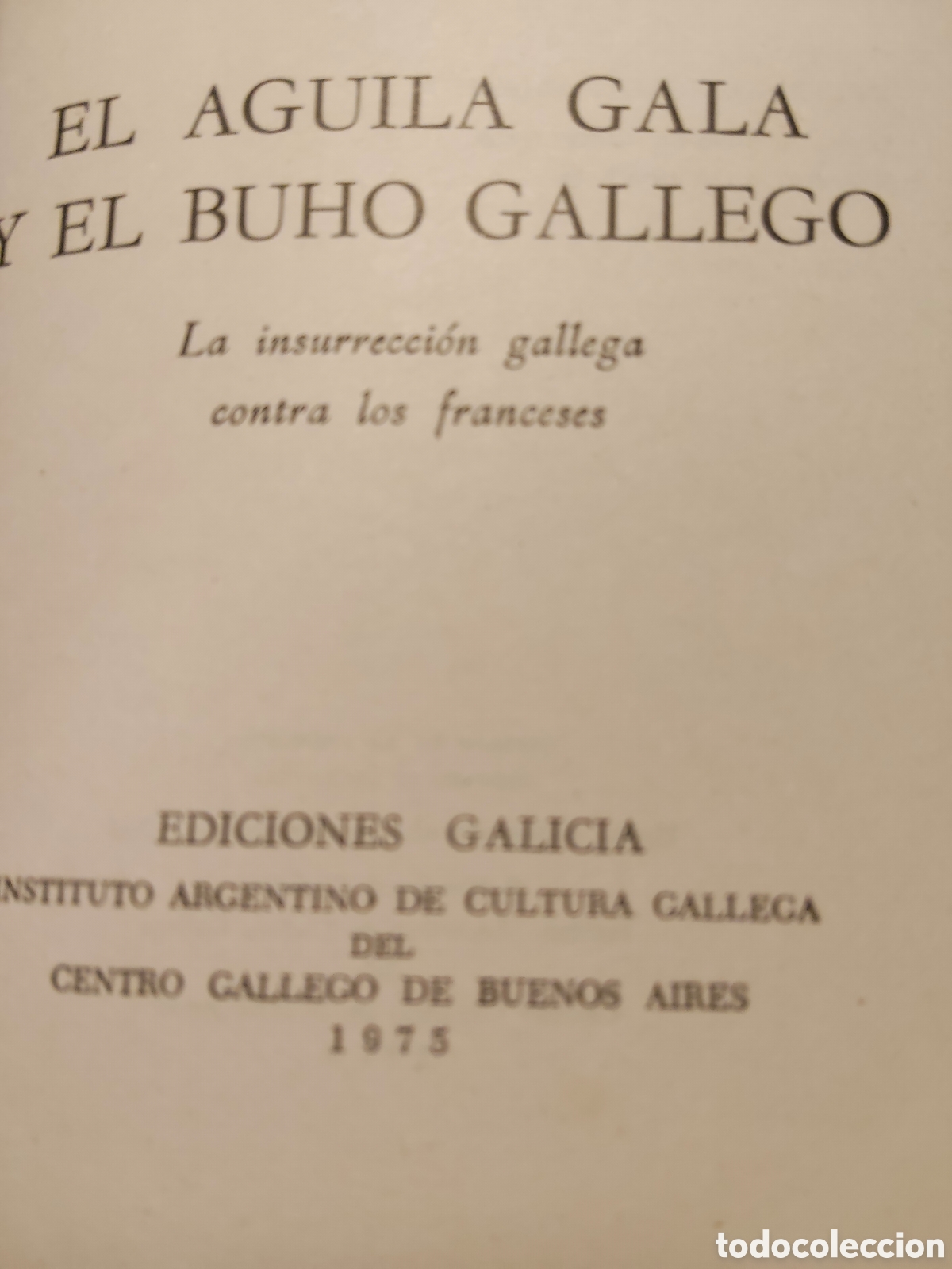 Libros: El &Aacute;guila Gala y el b&uacute;ho Gallego - Foto 4