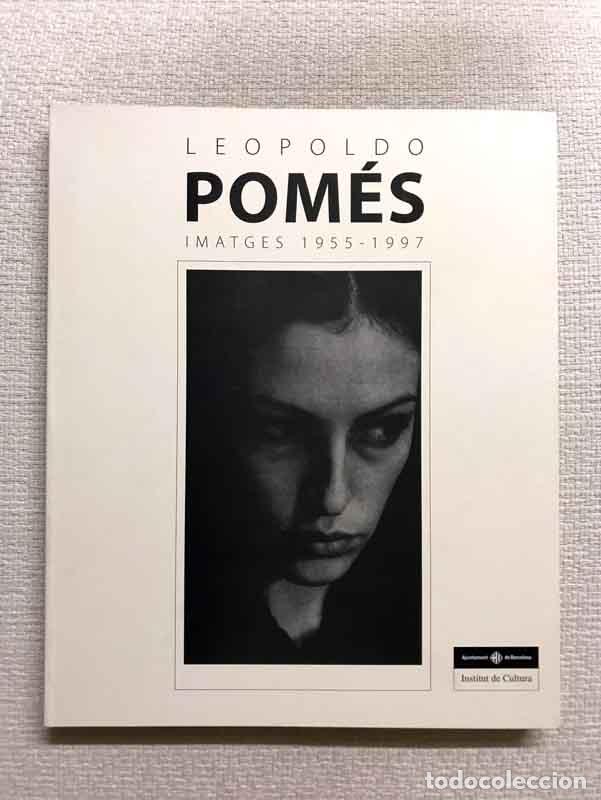 Libros: Leopoldo Pom&eacute;s. Imatges 1955-1997 - Foto 1