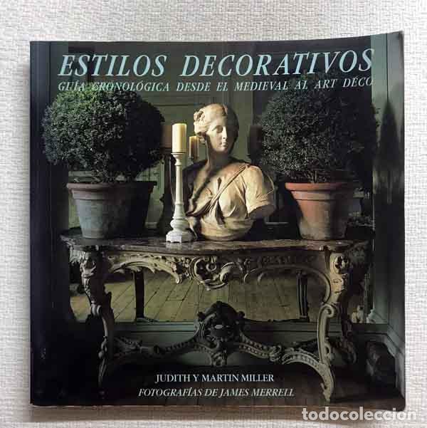 Libros: Estilos Decorativos - Judith y Martin Miller - Foto 1