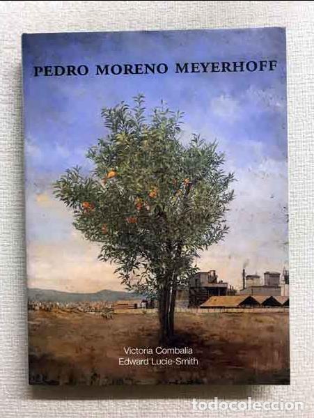 Libros: Pedro Moreno Meyerhoff - Victoria Combalia / Edward Lucie-Smith - Foto 1