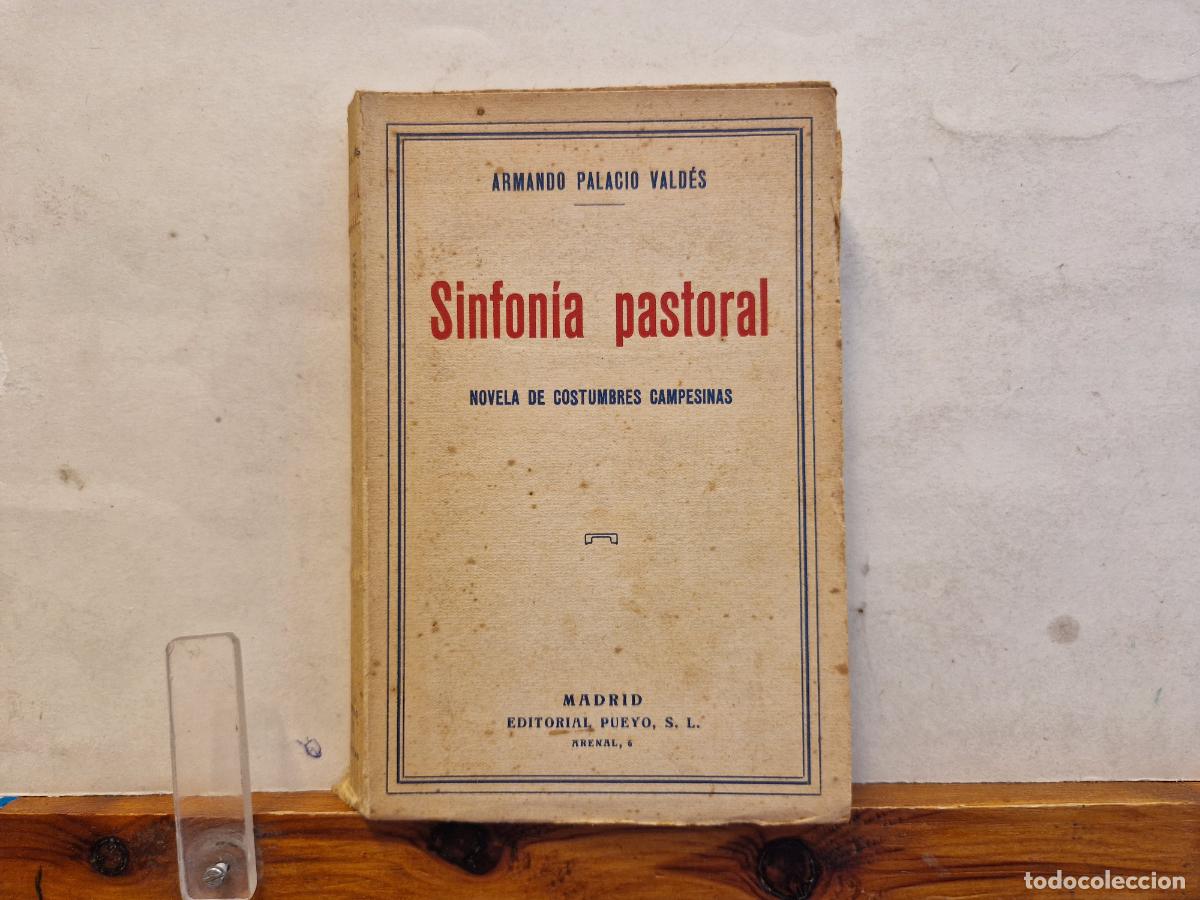 Libros: ARMANDO PALAVIO VALDES. SINFONIA PASTORAL. NOVELA DE COSTUMBRES CAMPESINAS.