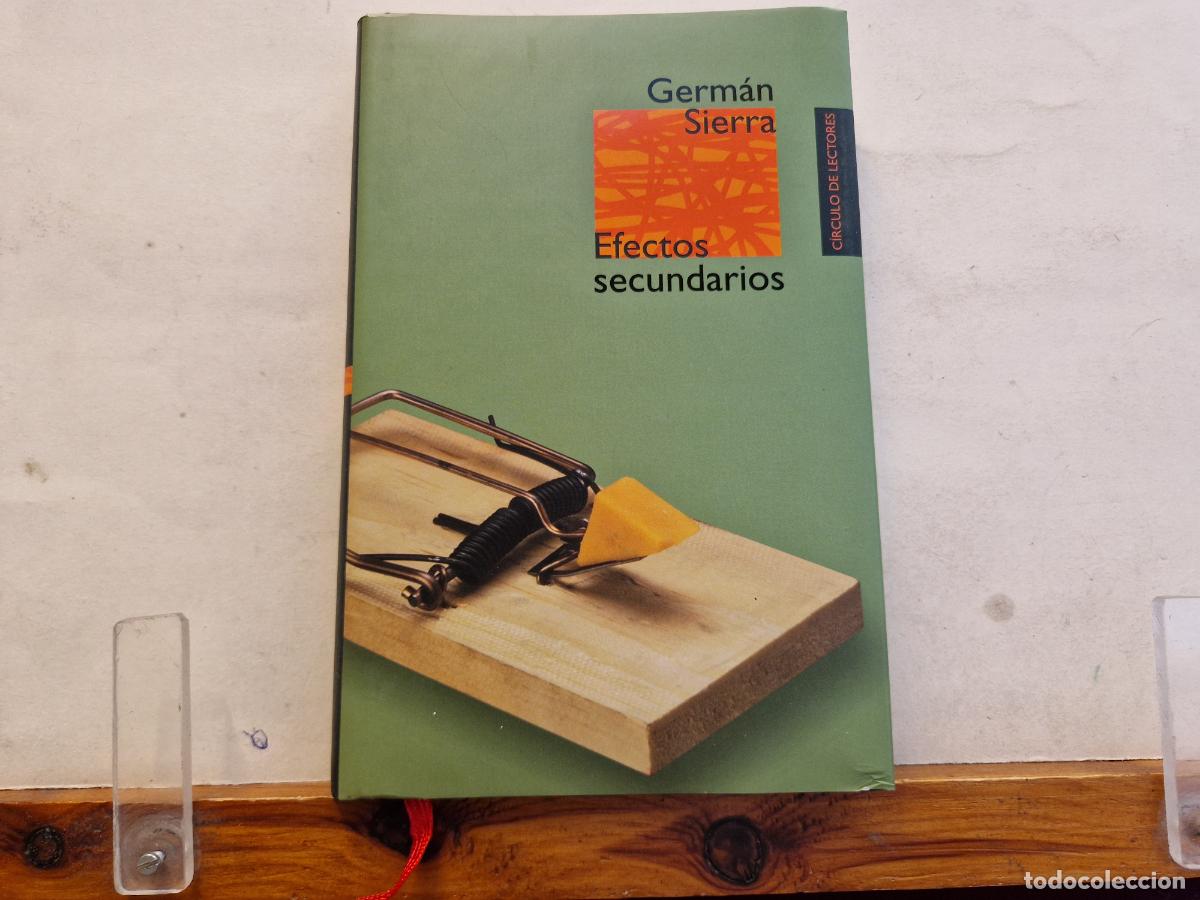 Libros: GERMAN SIERRA. EFECTOS SECUNDARIOS. - Foto 1