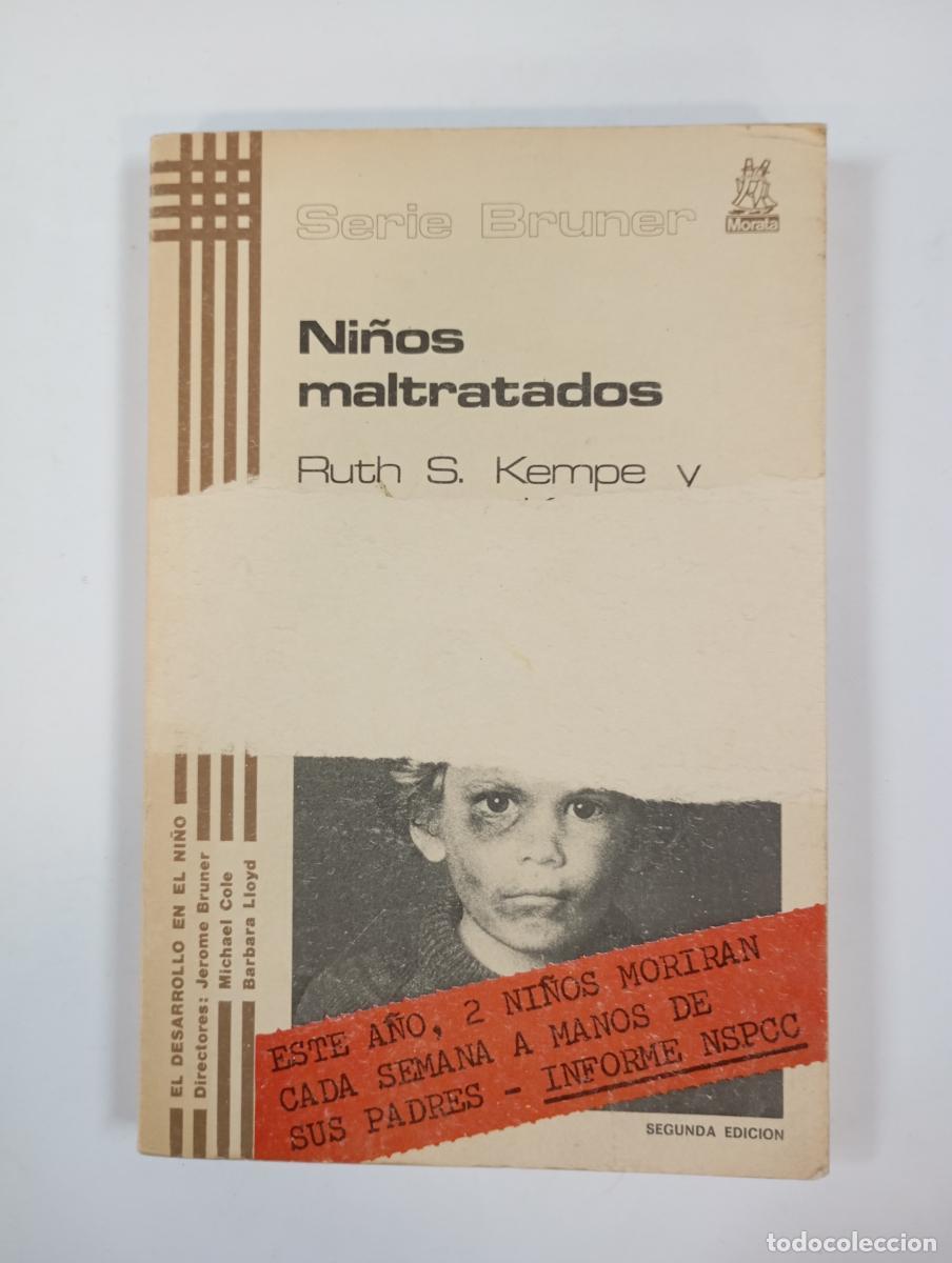 Libri di seconda mano: Ni&ntilde;os maltratados. Serie Bruner. - R. S. Kempe, C. H. Kempe. TDK283