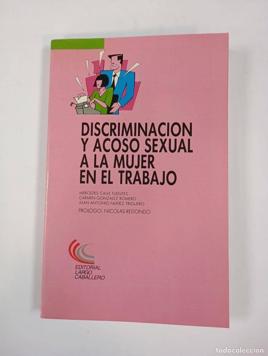 Libros: Discriminaci&oacute;n y acoso sexual a la mujer en el trabajo. - Mercedes Calle Fuentes. TDK283