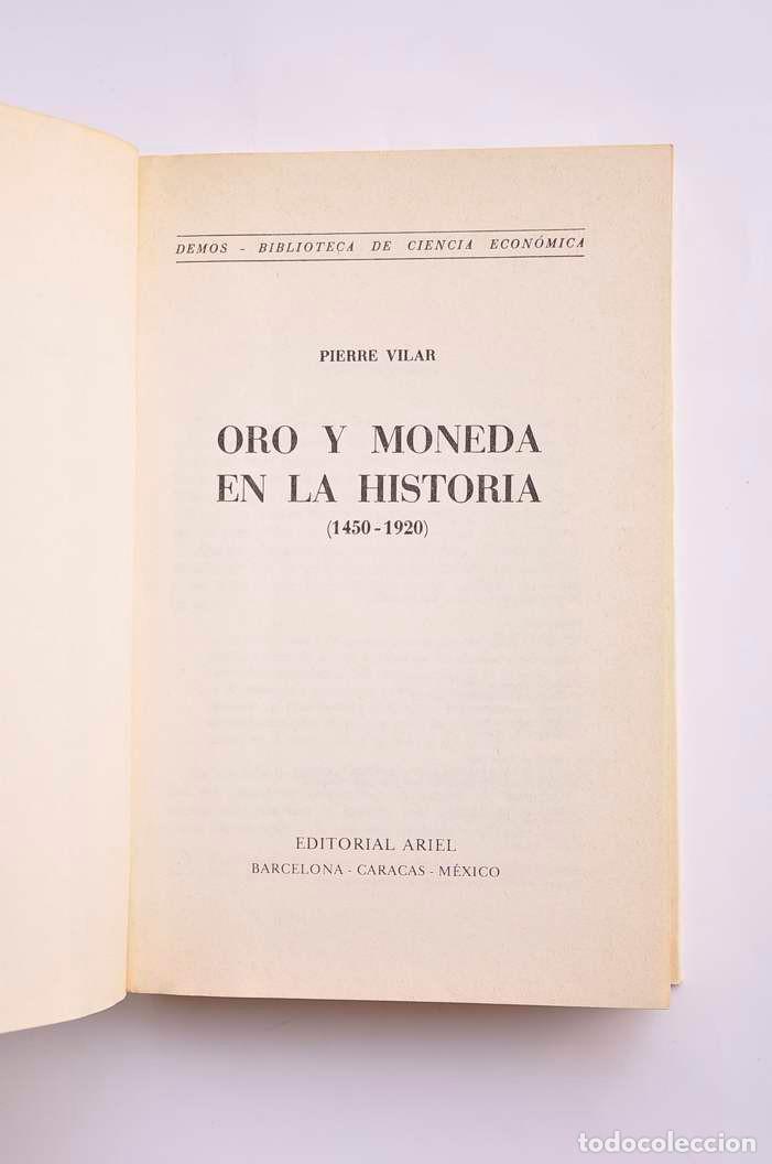 Libros: Oro y moneda en la historia 1450 - 1920 - VILAR, Pierre - Foto 2