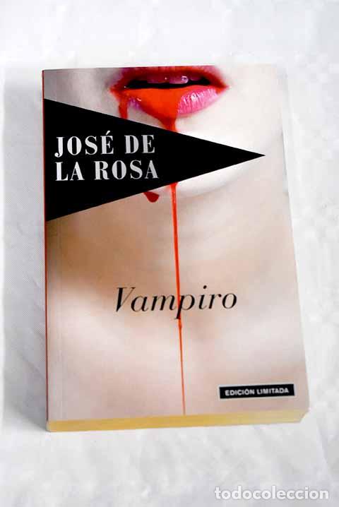 Libros: Vampiro: Rosa, Jos&eacute; de la.- Rosa, Jos&eacute; de la - Foto 1