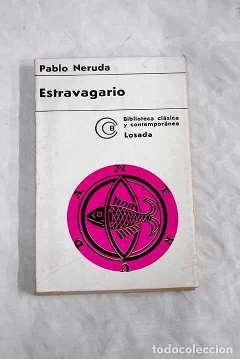 Libros: Estravagario: Neruda, Pablo.- Neruda, Pablo - Foto 1