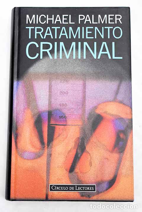 Libros: Tratamiento criminal.- Palmer, Michael - Foto 1