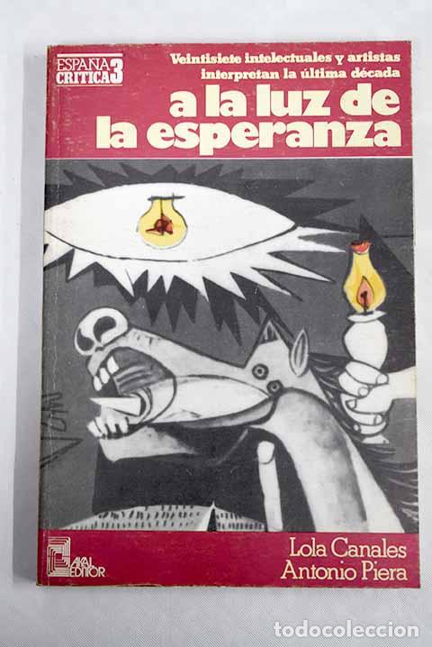 Libros: A la luz de la Esperanza.- Piera, Antonio - Foto 1