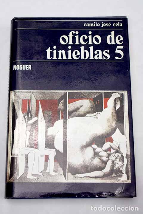 Libros: Oficio de tinieblas 5.- Cela, Camilo Jos&eacute; - Foto 1