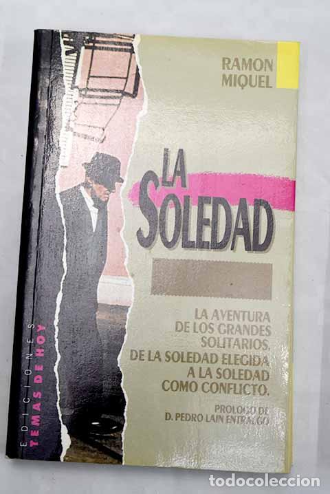 Libros: La soledad: Miquel, Ram&oacute;n.- Miquel, Ram&oacute;n - Foto 1