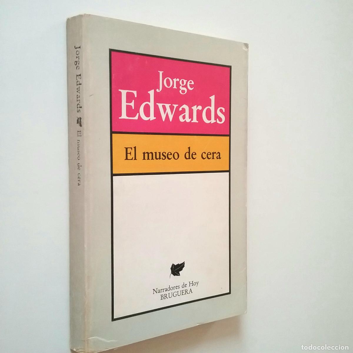 Libros: Jorge Edwards - El museo de cera (Primera edici&oacute;n) - Foto 1