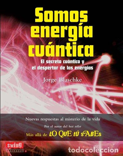 Libros: SOMOS ENERG&Iacute;A CU&Aacute;NTICA - Foto 1