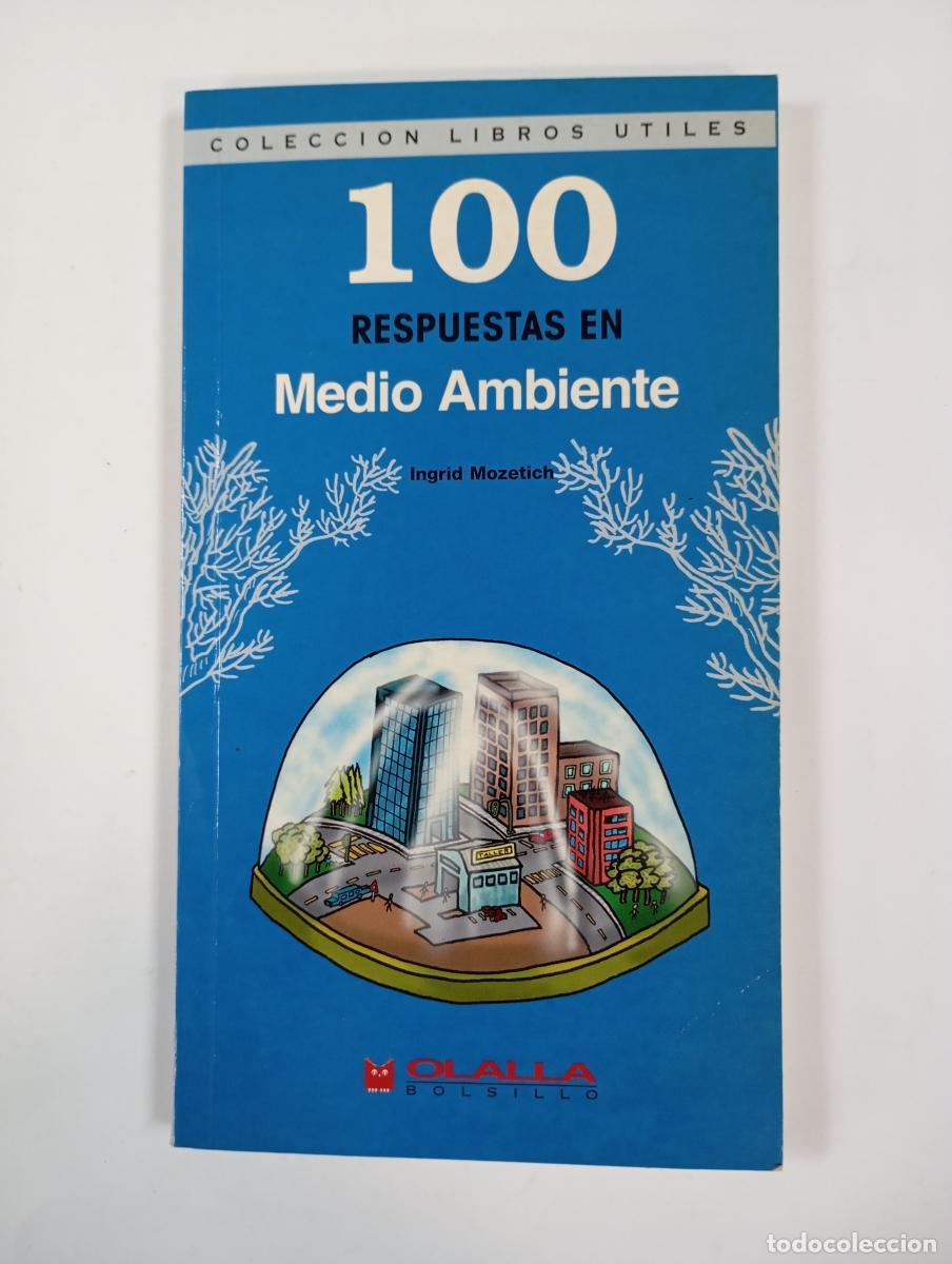 Libri di seconda mano: 100 respuestas en medio ambiente. Colecci&oacute;n Libros &Uacute;tiles. - Ingrid Man&oacute;n Mozetich. TDK641