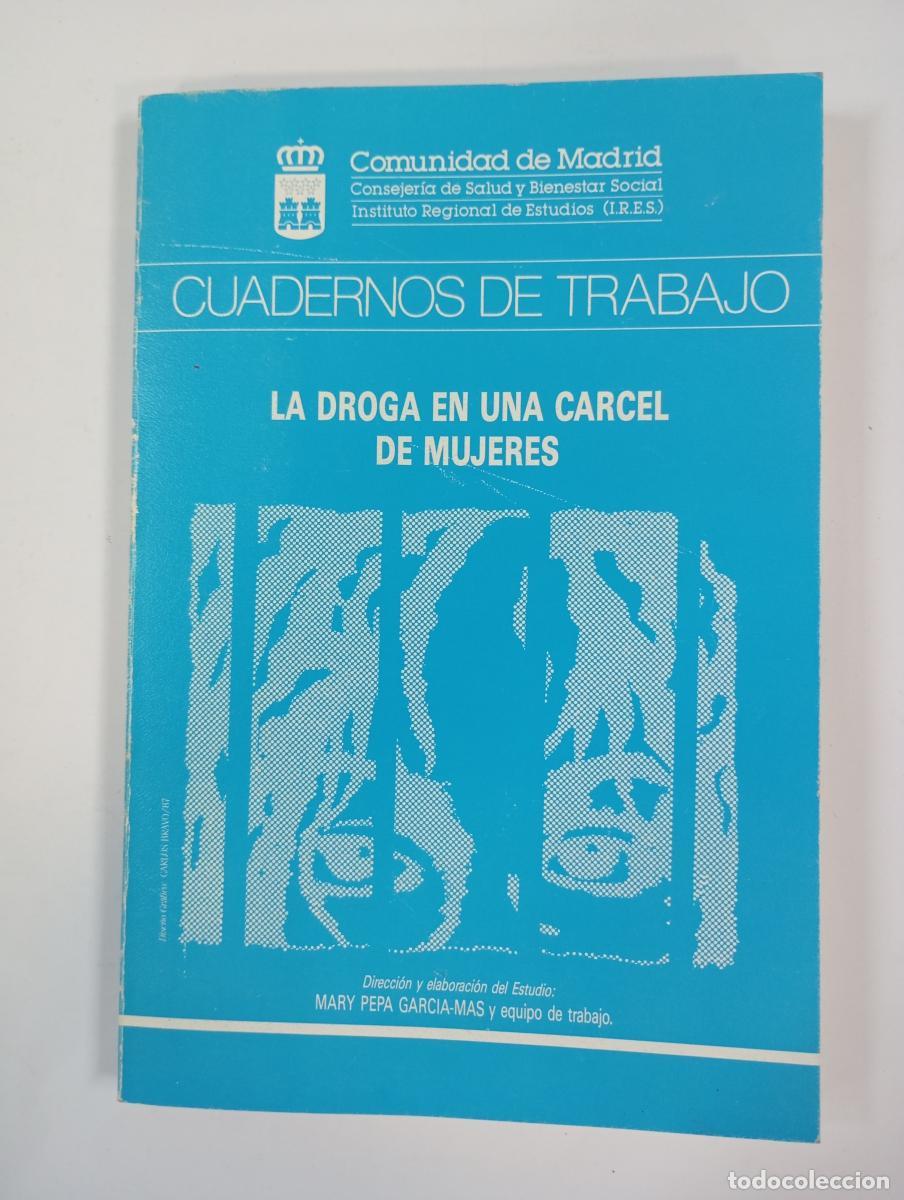 books: La Droga en una c&aacute;rcel de mujeres. Cuadernos de trabajo. - Mary Pepa Garcia-Mas. TDK767
