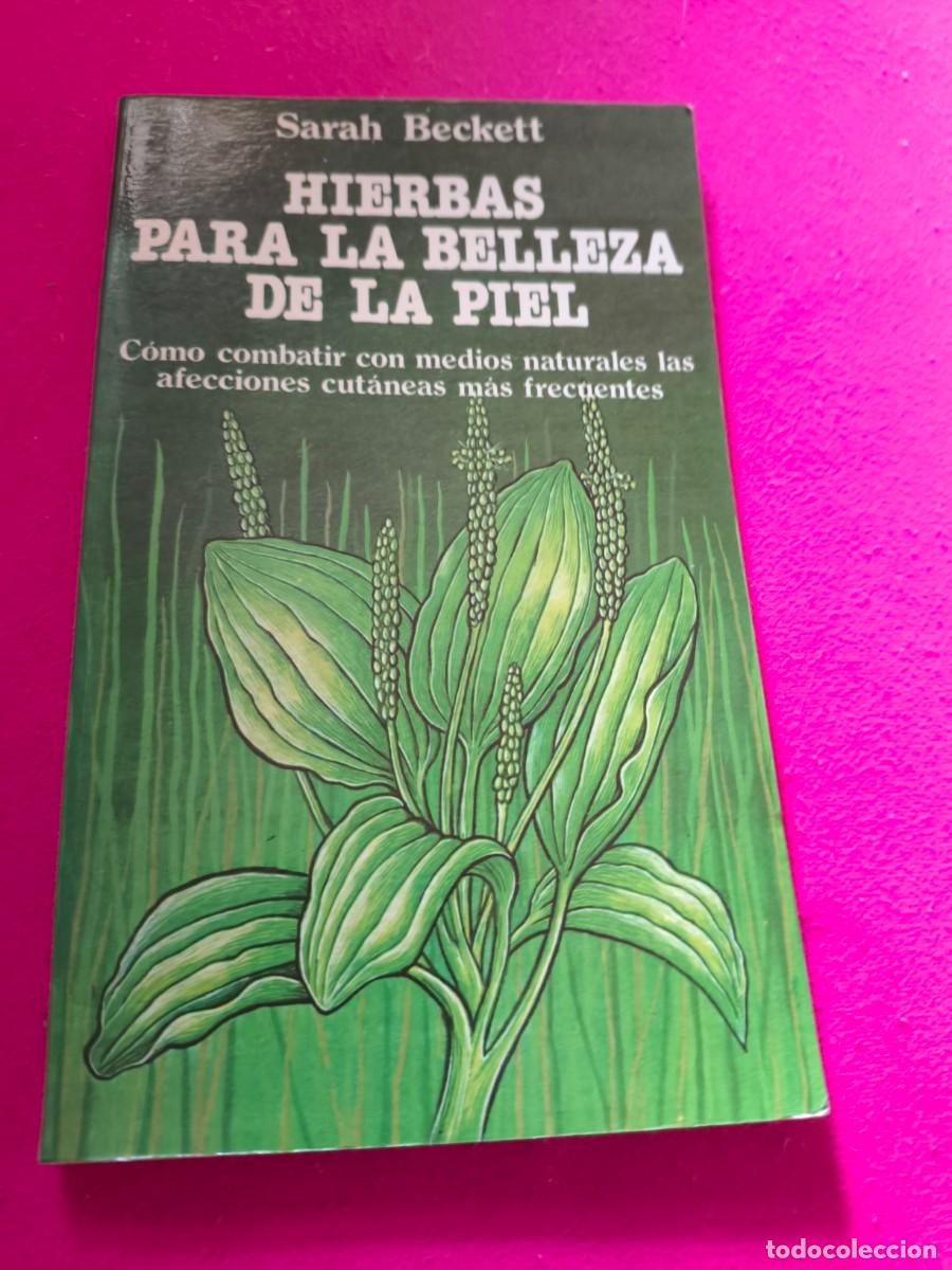 Libros: Hierbas para la belleza de la piel - Sarah Beckett - Foto 1