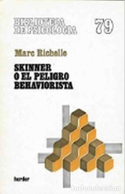 Libros: Skinner o el peligro behaviorista - Marc Richelle - Foto 1