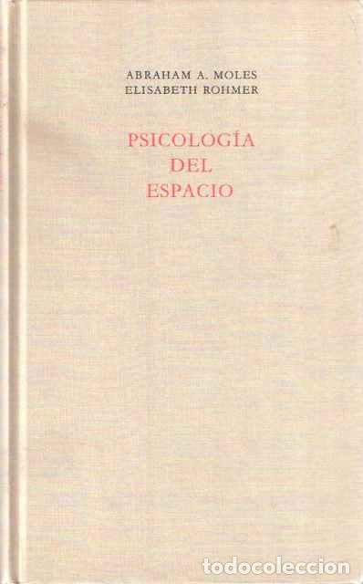 Libros: Psicolog&iacute;a del espacio - Abraham A. Moles y Elisabeth Rohmer - Foto 1