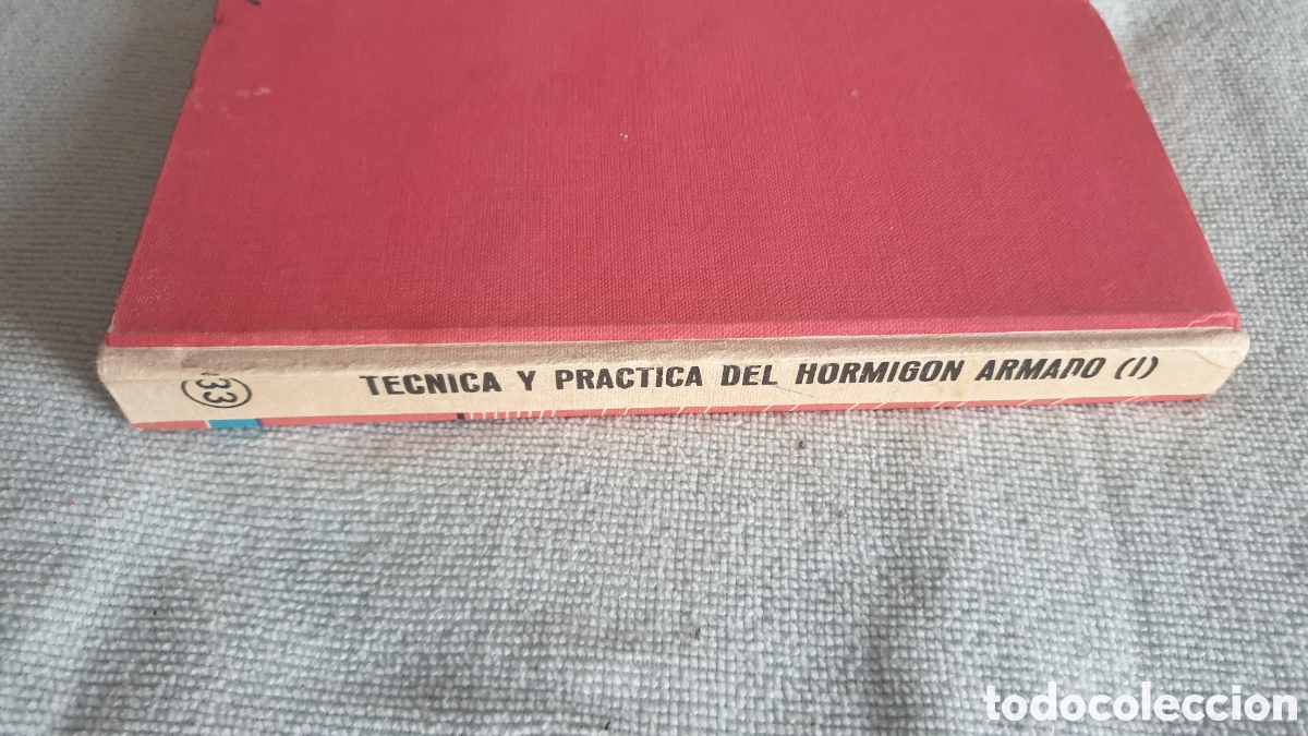 Libros: T&eacute;cnica y pr&aacute;ctica del hormig&oacute;n armado I. - Foto 3