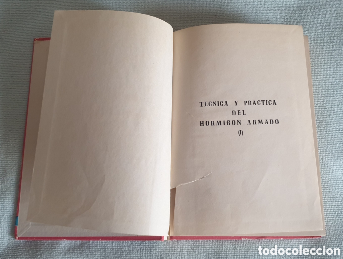 Libros: T&eacute;cnica y pr&aacute;ctica del hormig&oacute;n armado I. - Foto 5