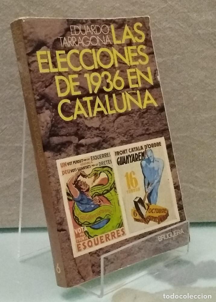 Libros: Las elecciones de 1936 en Catalu&ntilde;a - Eduardo Tarragona - Foto 1