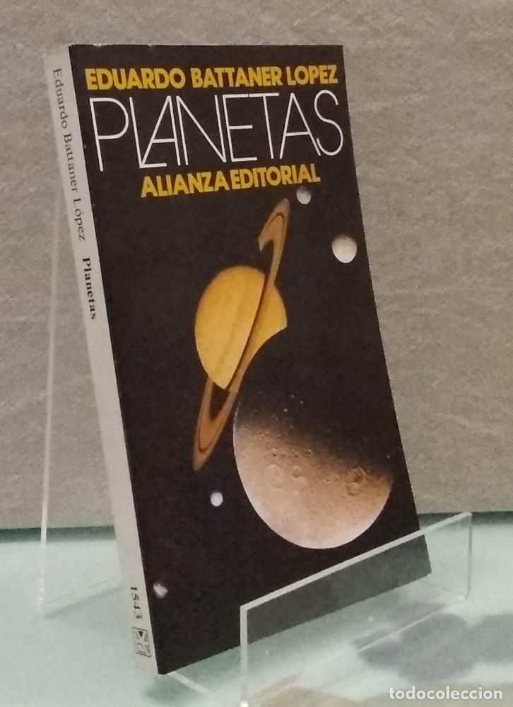 Libros: Planetas - Eduardo Battaner L&oacute;pez - Foto 1