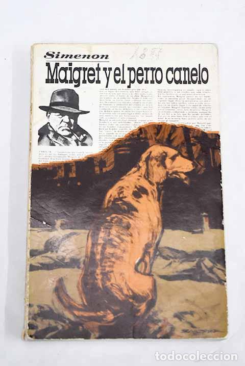 Libros: Maigret y el perro canelo.- Simenon, Georges - Foto 1