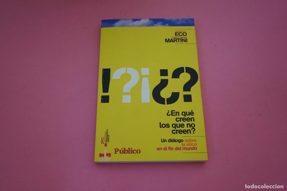 Libros: 10C/ EN QUE CREEN LOS QUE NO CREEN - UMBERTO ECO - Foto 1