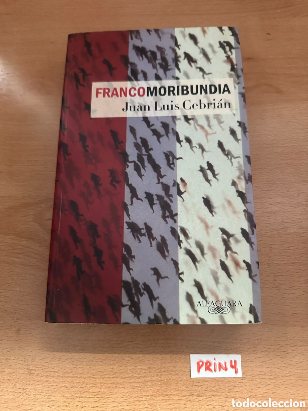 Libros: Franco moribundia juan luis cebrian - Foto 1