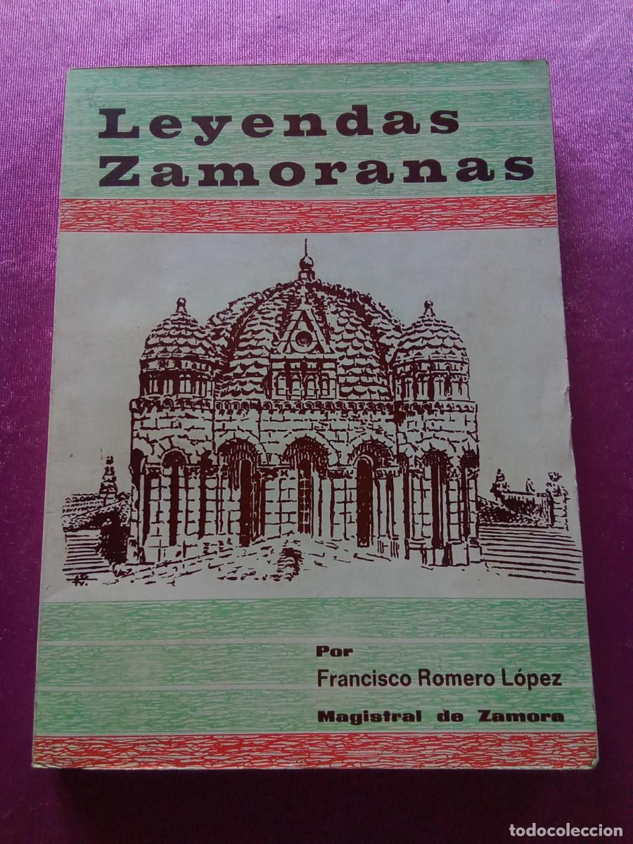 Libros: LEYENDAS ZAMORANAS.FRANCISCO ROMERO L&Oacute;PEZ .E/B/1/B/3 - Foto 1