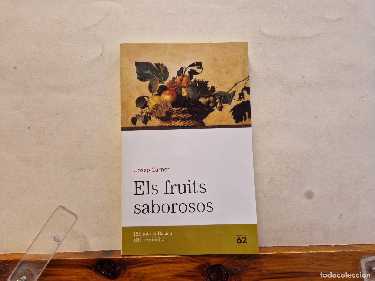 Libros: JOSEP CARNER. ELS FRUITS SABOROSOS. - Foto 1