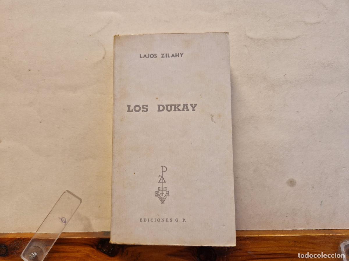 Libros: LAJOS ZILAHY. LOS DUKAY. EDICIONES G.P - Foto 1