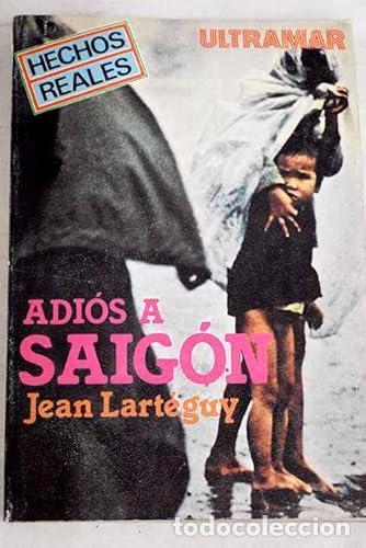 Libros: Adi&oacute;s A Saig&oacute;n (Spanish Edition) - Foto 1