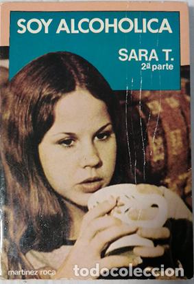 Libros: Soy Alcoholica Sara T. 2 Parte - Foto 1