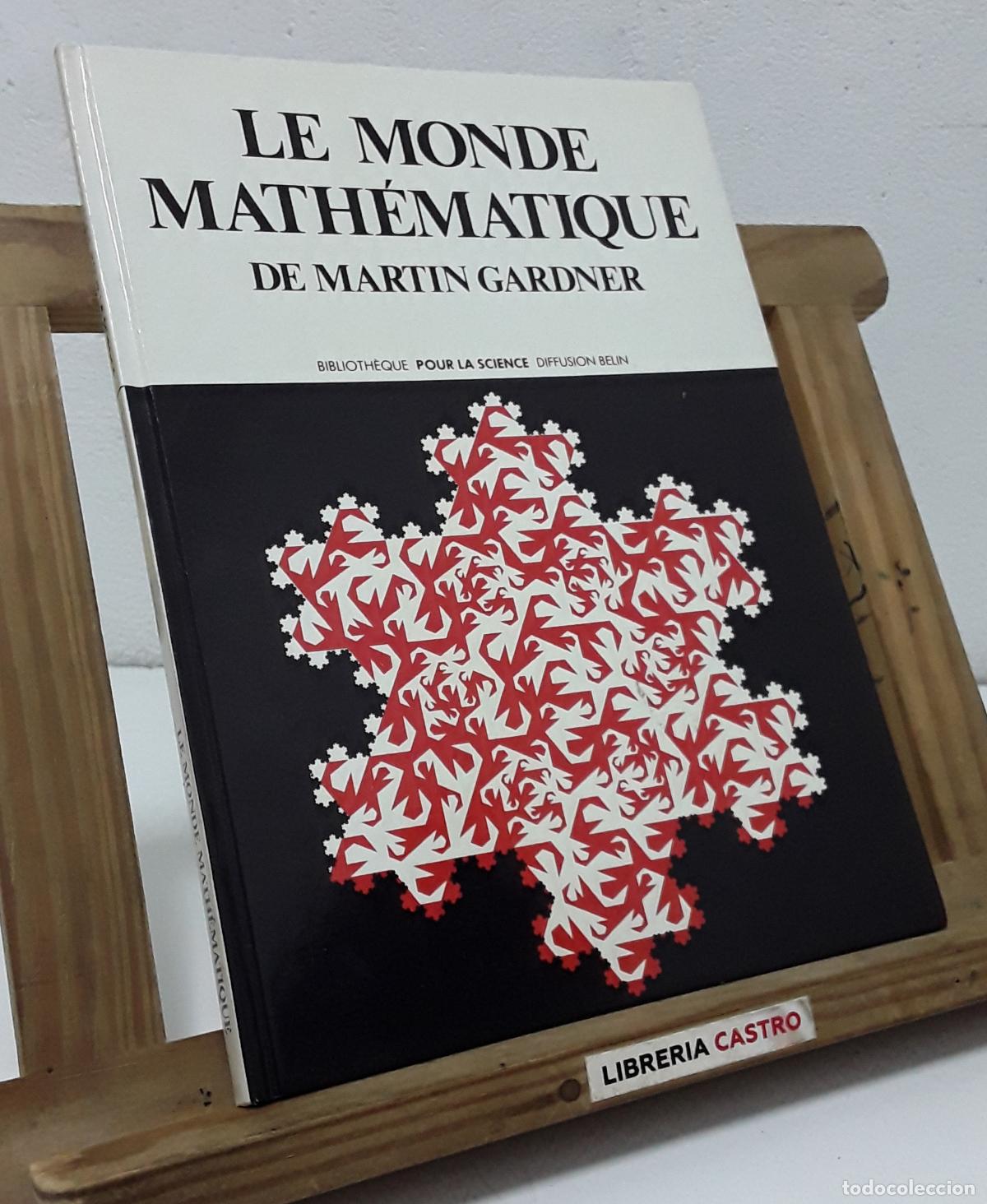 Libros: Le Monde Math&eacute;matique - Martin Gardner. - Foto 1